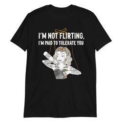 'Not Flirting' Unisex Black T-Shirt