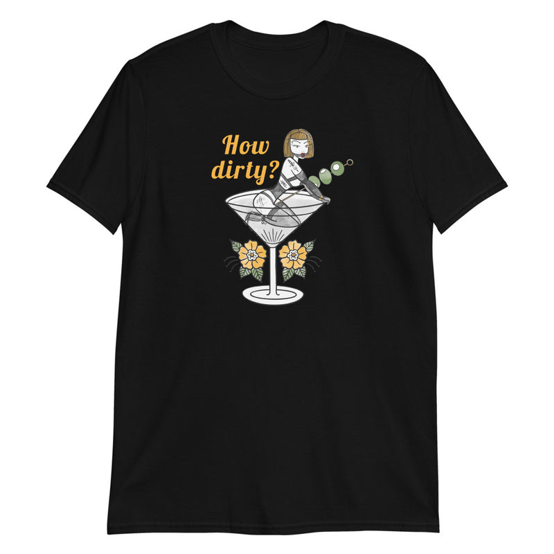 'Dirty Martini' Unisex Black T-Shirt